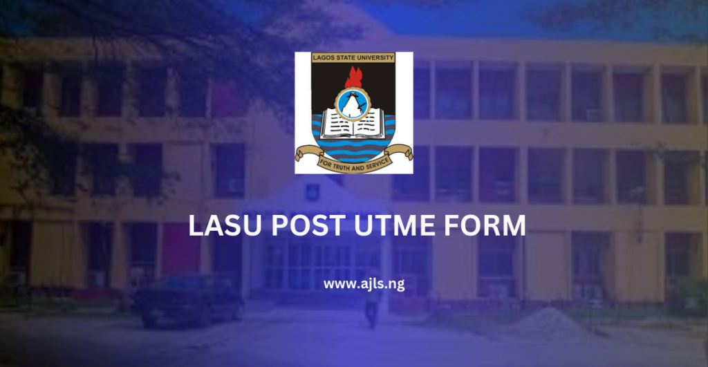APPLY NOW: LASU Post UTME Form 2025/2026 Is Out
